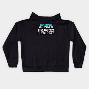 Gamers Alters My Brain Chemistry - Funny Social Media Meme Gen Z Trendy Slang Kids Hoodie